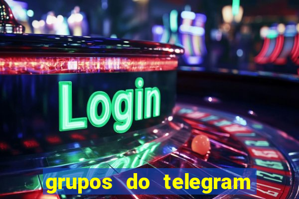 grupos do telegram mais de 18